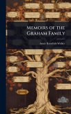 Memoirs of the Graham Family Memoirs of the Graham Family
