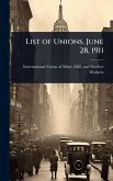 List of Unions, June 28, 1911