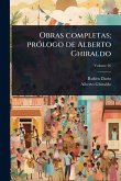 Obras completas; prÃ3logo de Alberto Ghiraldo Obras completas; prÃ3logo de Alberto Ghiraldo