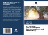 Die Margine: Untersuchung der Zusammensetzung und Verwendung