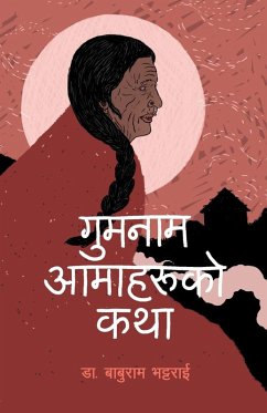 Cover Gumnam Aamaharuko Katha (गुमनाम आमाहरूको कथा)