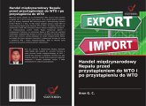 Handel mi¿dzynarodowy Nepalu przed przyst¿pieniem do WTO i po przyst¿pieniu do WTO