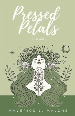 Pressed Petals - Malone, Maverick L.