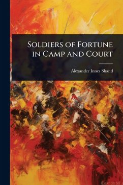 Cover Soldiers of Fortune in Camp and Court