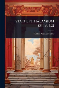 Stati Epithalamium (Silv. 1,2) - Statius, Publius Papinius