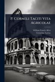 P. Corneli Taciti Vita Agricolae P. Corneli Taciti Vita Agricolae