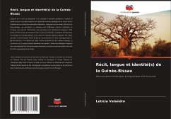 Récit, langue et identité(s) de la Guinée-Bissau - Valandro, Letícia