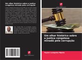 Um olhar histórico sobre a justiça congolesa minada pela corrupção Um olhar histórico sobre a justiça congolesa minada pela corrupção