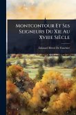 Montcontour Et Ses Seigneurs Du Xie Au Xviiie Siècle