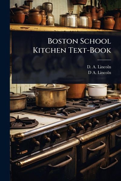 Boston School Kitchen Text-Book Boston School Kitchen Text-Book