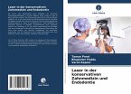 Laser in der konservativen Zahnmedizin und Endodontie