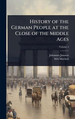 Cover History of the German People at the Close of the Middle Ages