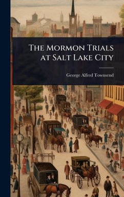 Cover The Mormon Trials at Salt Lake City