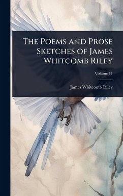 Cover The Poems and Prose Sketches of James Whitcomb Riley