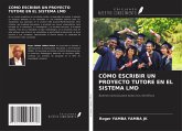CÓMO ESCRIBIR UN PROYECTO TUTORE EN EL SISTEMA LMD