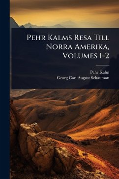 Cover Pehr Kalms Resa Till Norra Amerika, Volumes 1-2