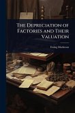 The Depreciation of Factories and Their Valuation The Depreciation of Factories and Their Valuation