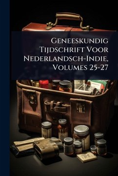 Cover Geneeskundig Tijdschrift Voor Nederlandsch-Indie, Volumes 25-27