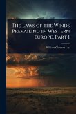 The Laws of the Winds Prevailing in Western Europe, Part 1 The Laws of the Winds Prevailing in Western Europe, Part 1