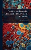 Du Noyau Dans Les Cellules VÃ(c)gÃ(c)tales Et Animales