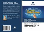 Intrusion Tolerance in Cloud Computing: Ein kurzer Überblick