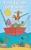 Four Friends Go Fishing