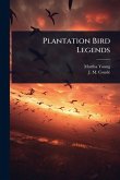 Plantation Bird Legends Plantation Bird Legends