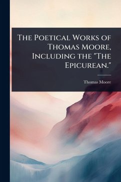 Cover The Poetical Works of Thomas Moore, Including the 
