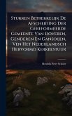 Stukken Betrekkelijk De Afscheiding Der Gereformeerde Gemeente Van Doveren, Genderen En Gansoijen, Ven Het Nederlandsch Hervormd Kerkbestuur