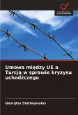 Umowa mi¿dzy UE a Turcj¿ w sprawie kryzysu uchod¿czego Umowa mi¿dzy UE a Turcj¿ w sprawie kryzysu uchod¿czego