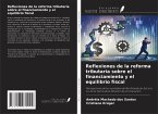 Reflexiones de la reforma tributaria sobre el financiamiento y el equilibrio fiscal Reflexiones de la reforma tributaria sobre el financiamiento y el equilibrio fiscal