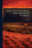 Statuti E Leggi Per Il Marchesato Di Vignola
