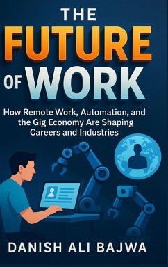 The Future of Work - Bajwa, Danish Ali