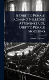 Il Diritto Penale Romano Nelle Sue Attenenze Col Diritto Penale Moderno Il Diritto Penale Romano Nelle Sue Attenenze Col Diritto Penale Moderno