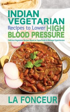 Cover Indian Vegetarian Recipes to Lower High Blood Pressure