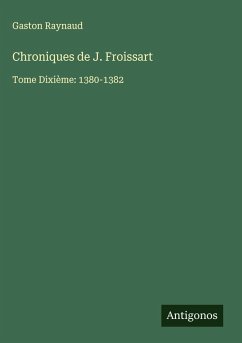 Chroniques de J. Froissart Cover Chroniques de J. Froissart
