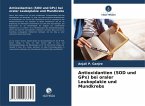 Antioxidantien (SOD und GPx) bei oraler Leukoplakie und Mundkrebs