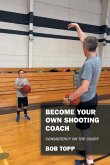 Become Your Own Shooting Coach