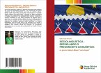 SOCIOLINGUÍSTICA - DESVELANDO O PRECONCEITO LINGUÍSTICO: SOCIOLINGUÍSTICA - DESVELANDO O PRECONCEITO LINGUÍSTICO: