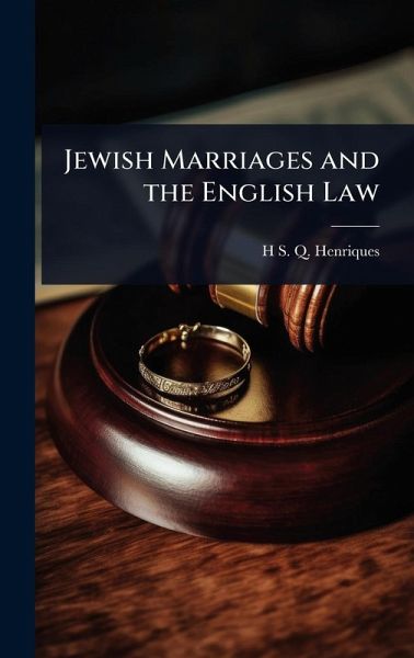 Jewish Marriages and the English Law Jewish Marriages and the English Law