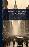 Labor Leaders View the Warren Era