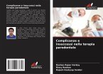 Complicanze e insuccessi nella terapia parodontale Complicanze e insuccessi nella terapia parodontale