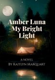 Amber Luna My Bright Light