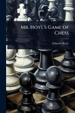 Mr. Hoyl's Game of Chess