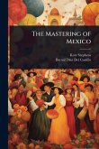 The Mastering of Mexico The Mastering of Mexico