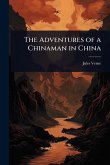 The Adventures of a Chinaman in China