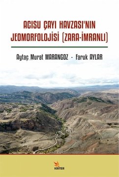 Acisu Cayi Havzasinin Jeomorfolojisi Zara-Imranli - Murat Marangoz, Aytac