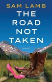 The Road Not Taken The Road Not Taken
