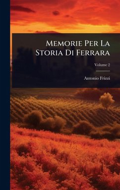 Cover Memorie Per La Storia Di Ferrara