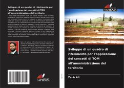 Sviluppo di un quadro di riferimento per l'applicazione dei concetti di TQM all'amministrazione del territorio - Ali, Zahir